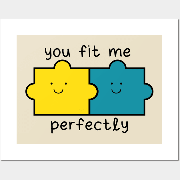 You fit me perfectly Wall Art by 4wardlabel